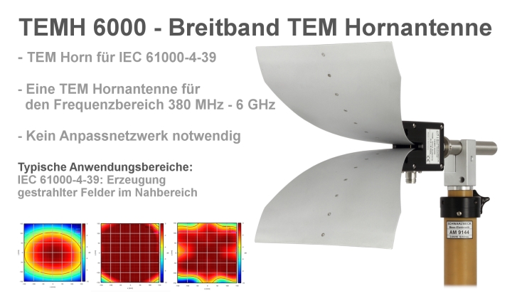 TEMH 6000 - Breitband TEM Hornantenne - TEM Horn für IEC 61000-4-39