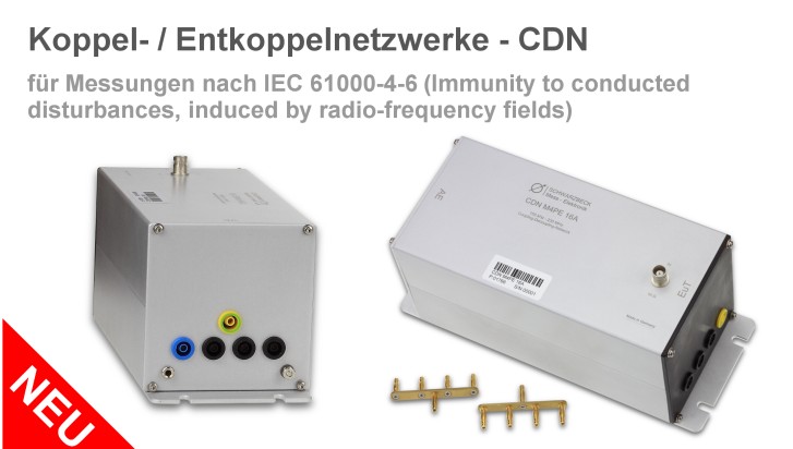 Koppel- / Entkoppelnetzwerke - CDN für Messungen nach IEC 61000-4-6 ( Immunity to conducted disturbances, induced by radio- frequency fields)